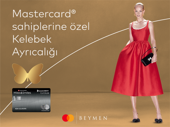 Mastercard logolu Miles&Smiles Garanti BBVA kredi kartlarına özel Beymen’de 30% Kelebek indirimi!