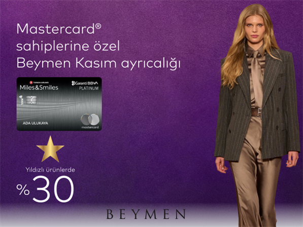 Mastercard logolu Miles&Smiles Garanti BBVA kredi kartlarına özel Beymen’de %30 Kelebek indirimi!